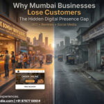 Mumbai business losing customers due to weak digital presence including low reviews, poor website, and inactive social media