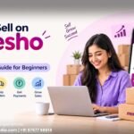 How to sell on Meesho in India step-by-step guide for beginners